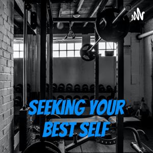 Seeking Your Best Self