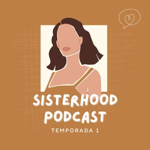 Sisterhood Podcast