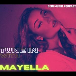 TUNE IN with Mayella