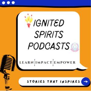 Ignited Spirits: Learn, Impact & Empower.