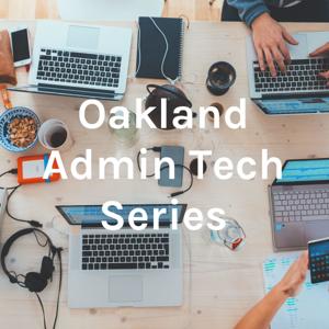 Oakland Admin Tech Series