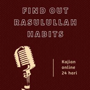 Find Out Rasulullah's Habits