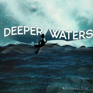 Deeper Waters