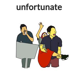 Unfortunate