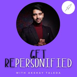 Get Repersonified with Akshay Taleda