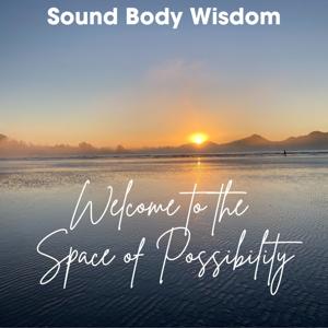 Sound Body Wisdom