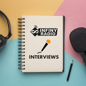 Les Interviews d'Infiny Radio