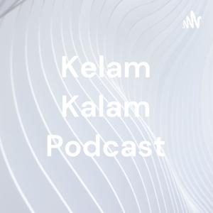 Kelam Kalam Podcast