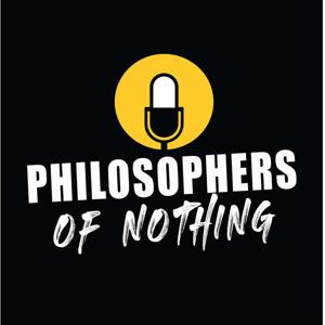 Philosophers of Nothing