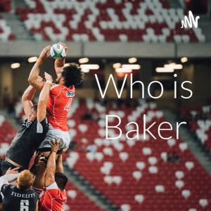 Who is Baker