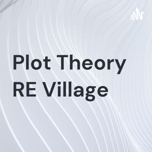 Plot Theory RE Village