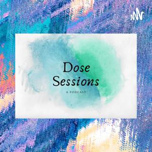 Dose Sessions