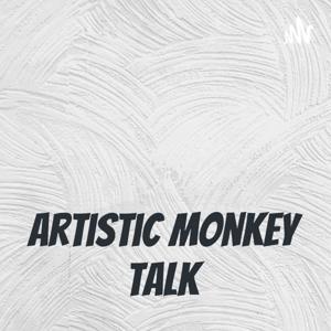 Artistic Monkey Talk