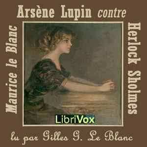 Arsène Lupin contre Herlock Sholmès by Maurice Leblanc (1864 - 1941)