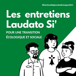 Régionales 2021 Bretagne : les entretiens Laudato Si'