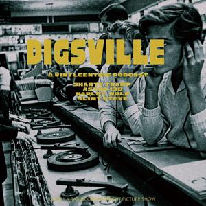 Digsville: A Vinylcentric Podcast