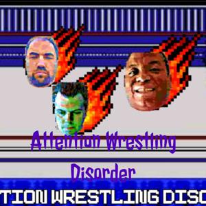 Attention Wrestling Disorder