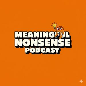 Meaningful Nonsense