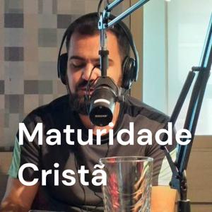 Maturidade Cristã