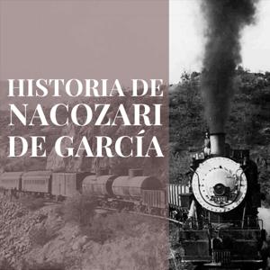 Historia de Nacozari de García