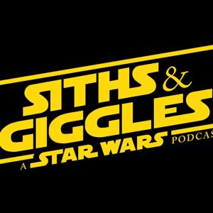 Siths and Giggles: A Star Wars Podcast