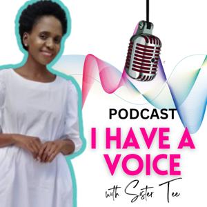 I HAVE A VOICE with Sister Tee