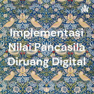 Implementasi Nilai Pancasila Diruang Digital