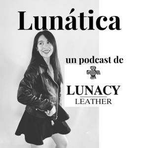 Lunática Podcast