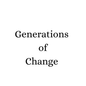 Generations of Change