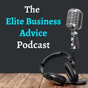 Elite Business Advice Podcast