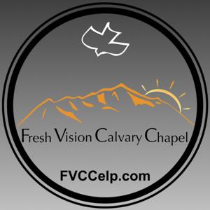 Fresh Vision Calvary Chapel