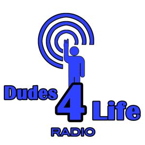 Dudes 4 Life Radio