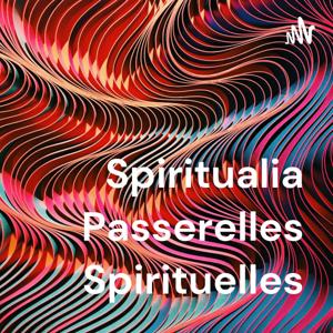 Spiritualia Passerelles Spirituelles