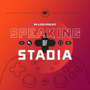 Speaking of Stadia