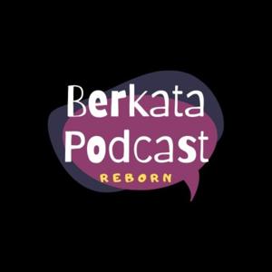 Berkata Podcast