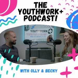 Youthwork+ Podcast