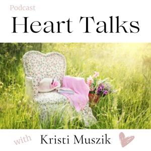 Heart Talks with Kristi Muszik