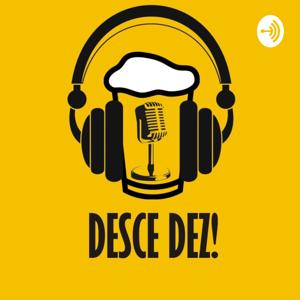 Desce Dez podcast