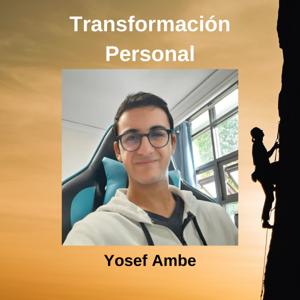 Transformación Personal - Yosef Ambe