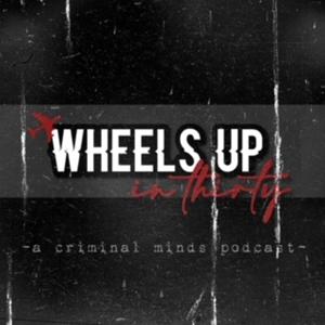 WHEELS UP IN THIRTY