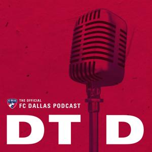 DTID: The Official FC Dallas Podcast by FC Dallas