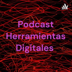 Podcast Herramientas Digitales