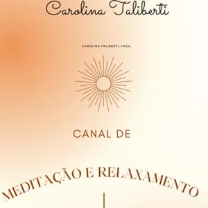 Meditação guiada e relaxamentos