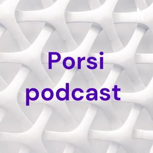 Porsi podcast