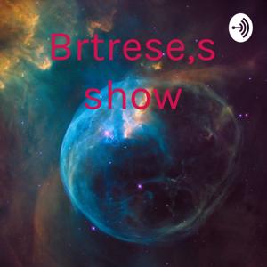 Brtrese,s show