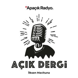 Açık Dergi by Apaçık Radyo