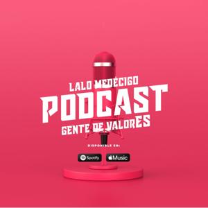 Lalo Medécigo "Gente de ValorEs"