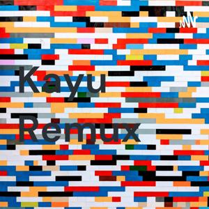 Kayu Remux