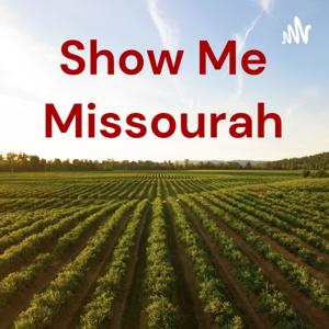 Show Me Missourah