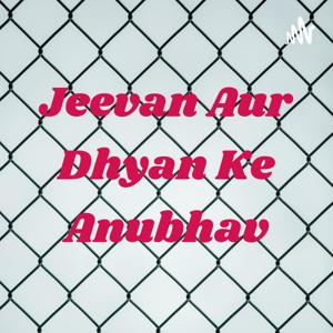 Jeevan Aur Dhyan Ke Anubhav